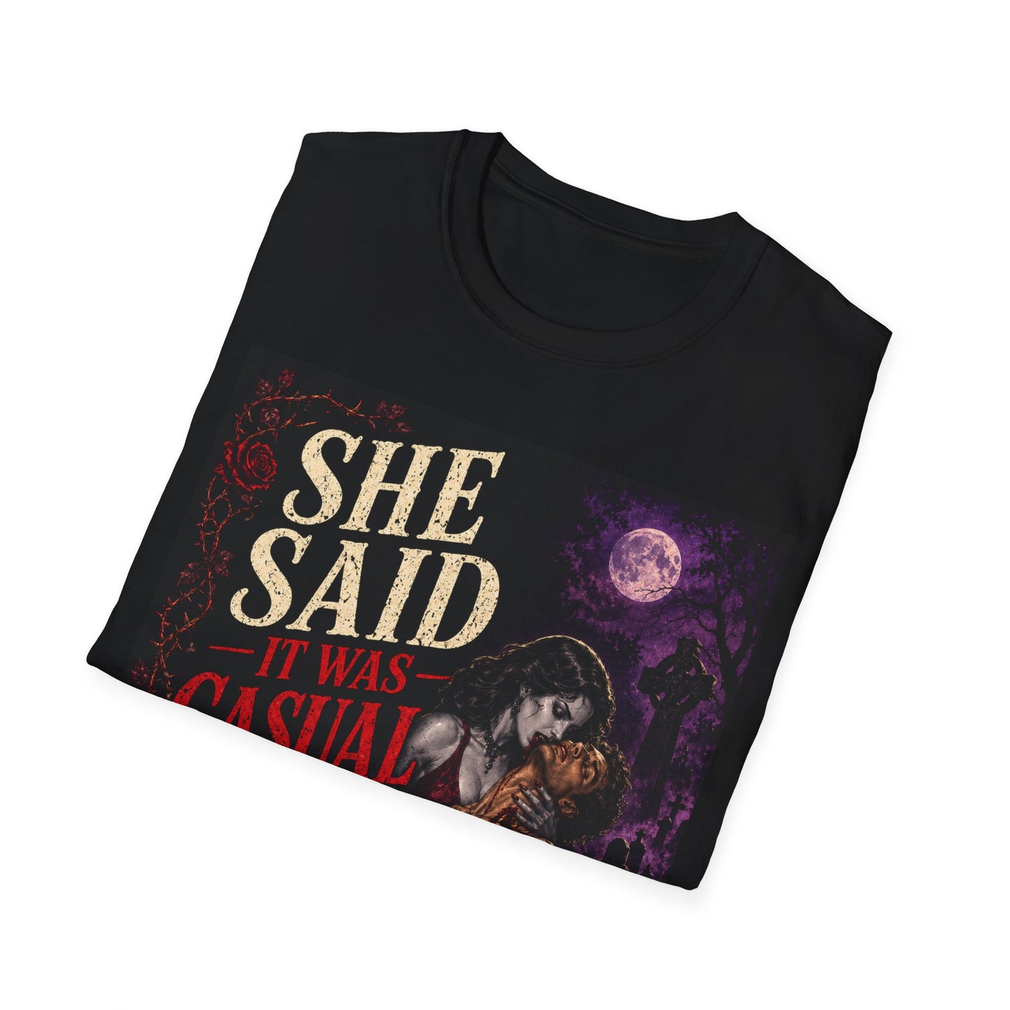 She Said It Was Casual Graphic T-Shirt — Gothic Vampire Sexiness Tee
