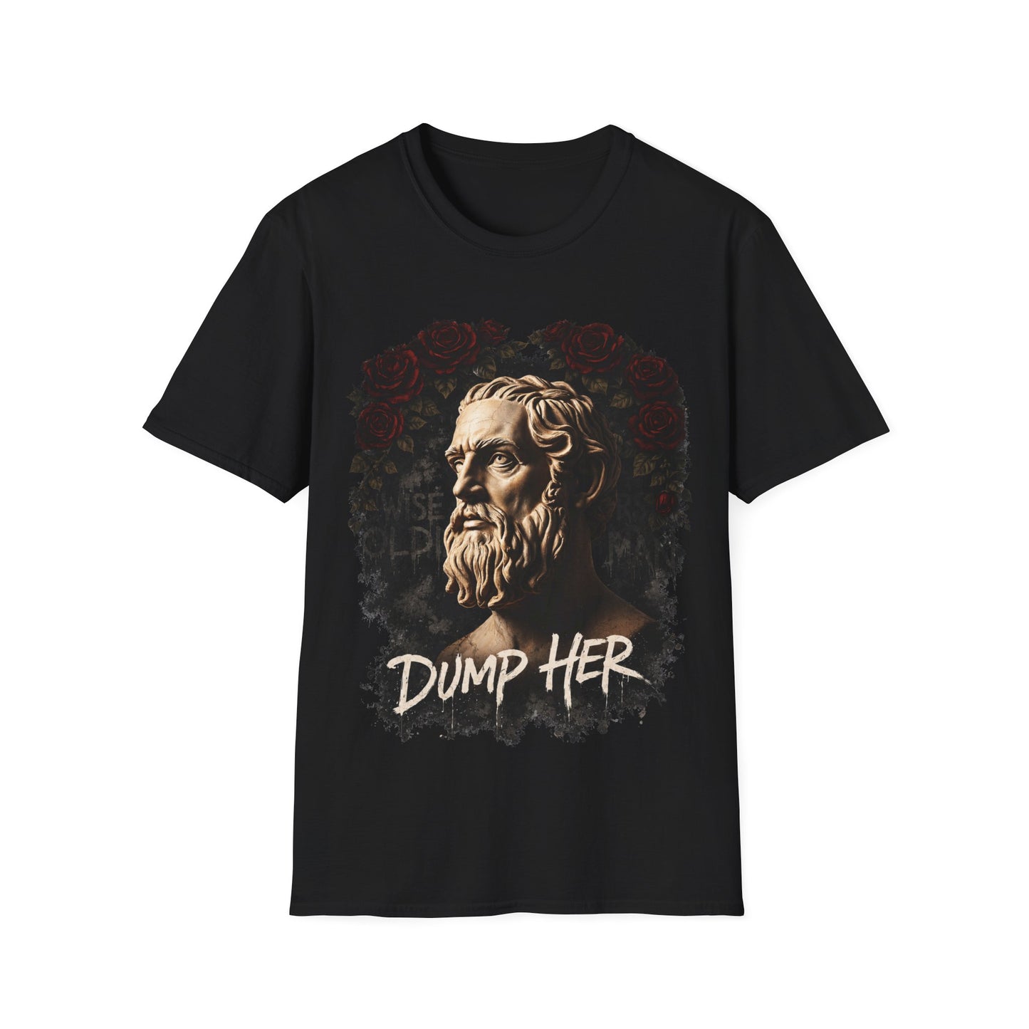 Stoic Bust with "Dump Her" Phrase T-Shirt | Classical Statue Graphic Tee