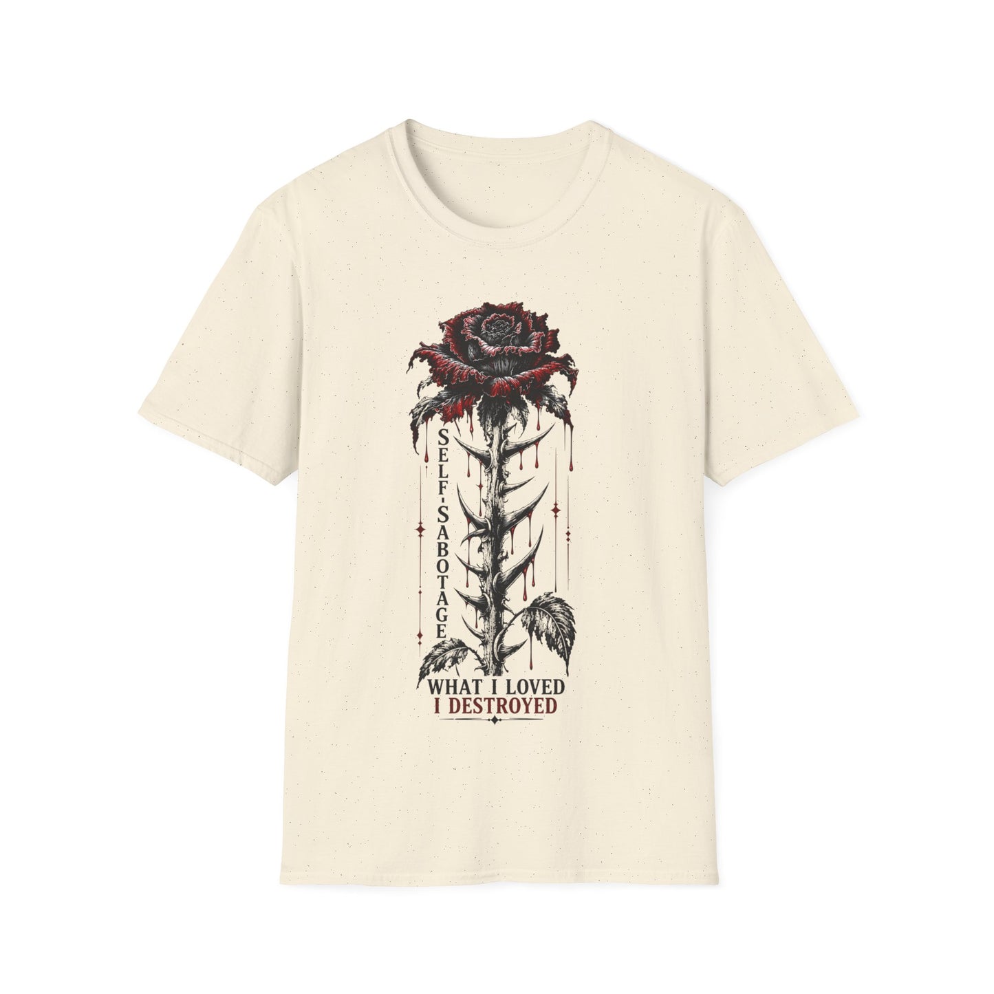 Dark Rose Illustration T-Shirt | Dripping Red Rose, "What I Loved I Destroyed"