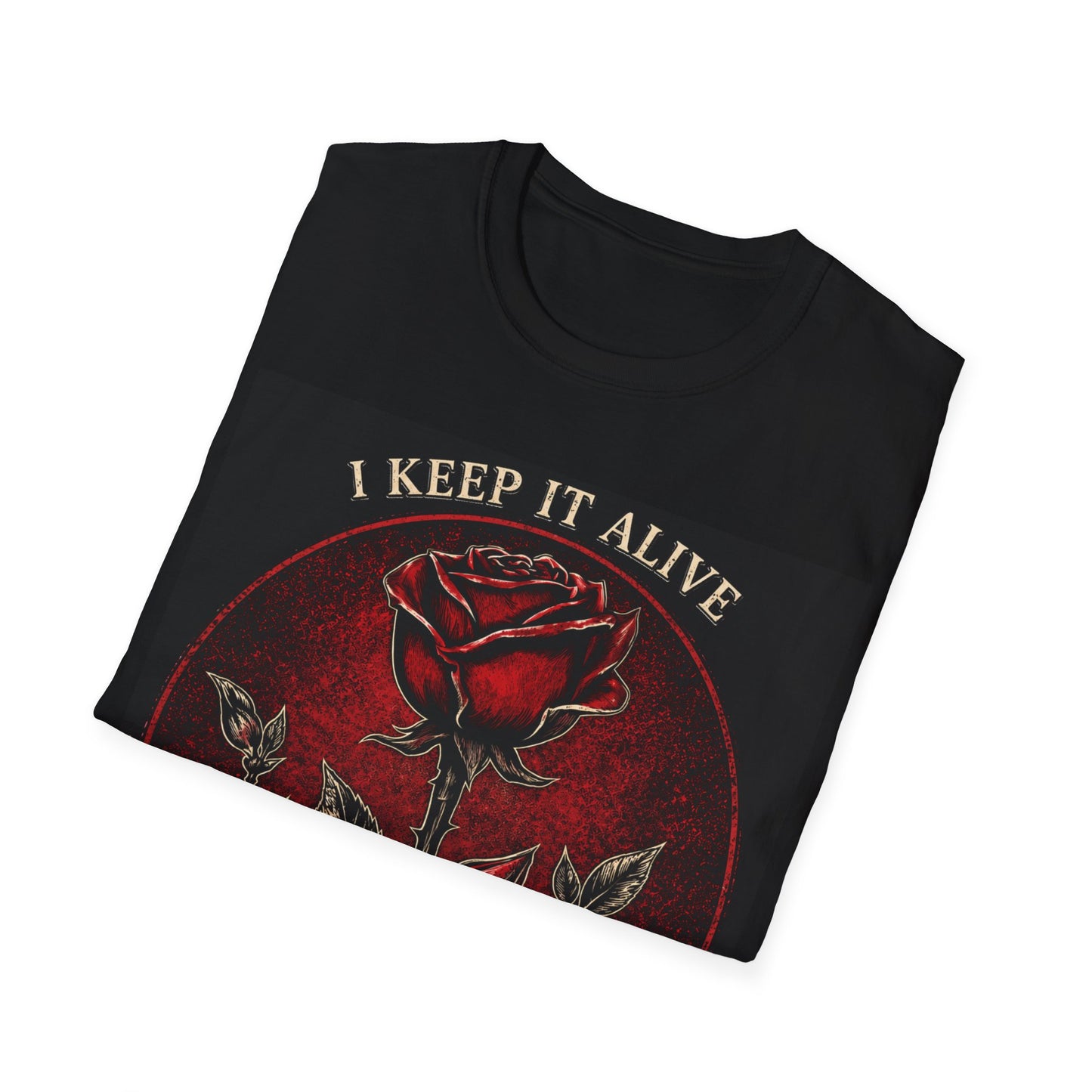 "I Keep It Alive Just Long Enough to Watch It Die" Rose Graphic Tee