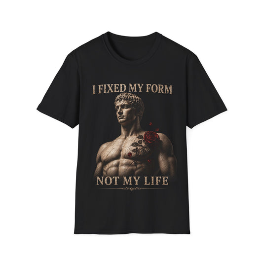 I Fixed My Form Not My Life