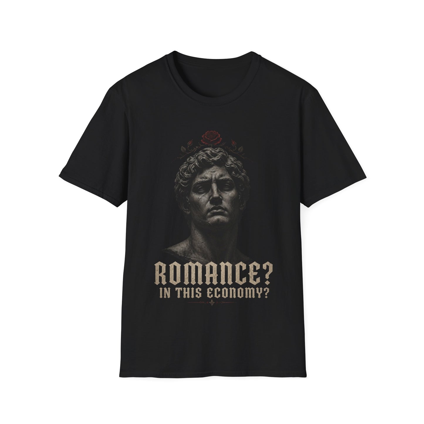 Romance? In This Economy? T-Shirt | Classical Statue Rose Graphic Tee