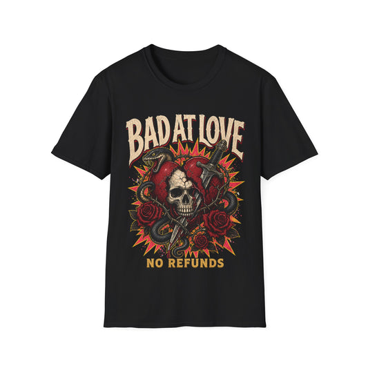 Bad At Love skull and roses T-Shirt | No Refunds graphic tee