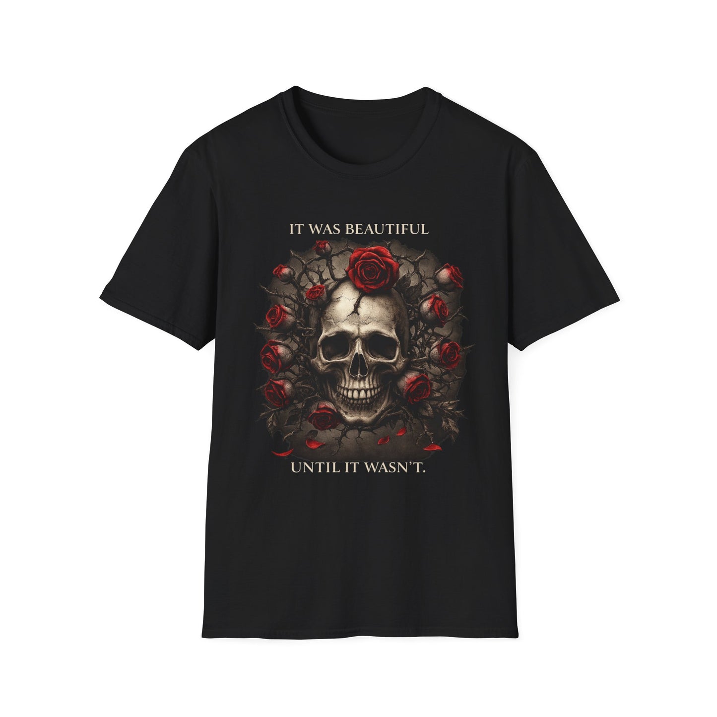 Skull with Red Roses T-Shirt | Gothic Skull Floral Tee, 'It Was Beautiful Until It Wasn't'