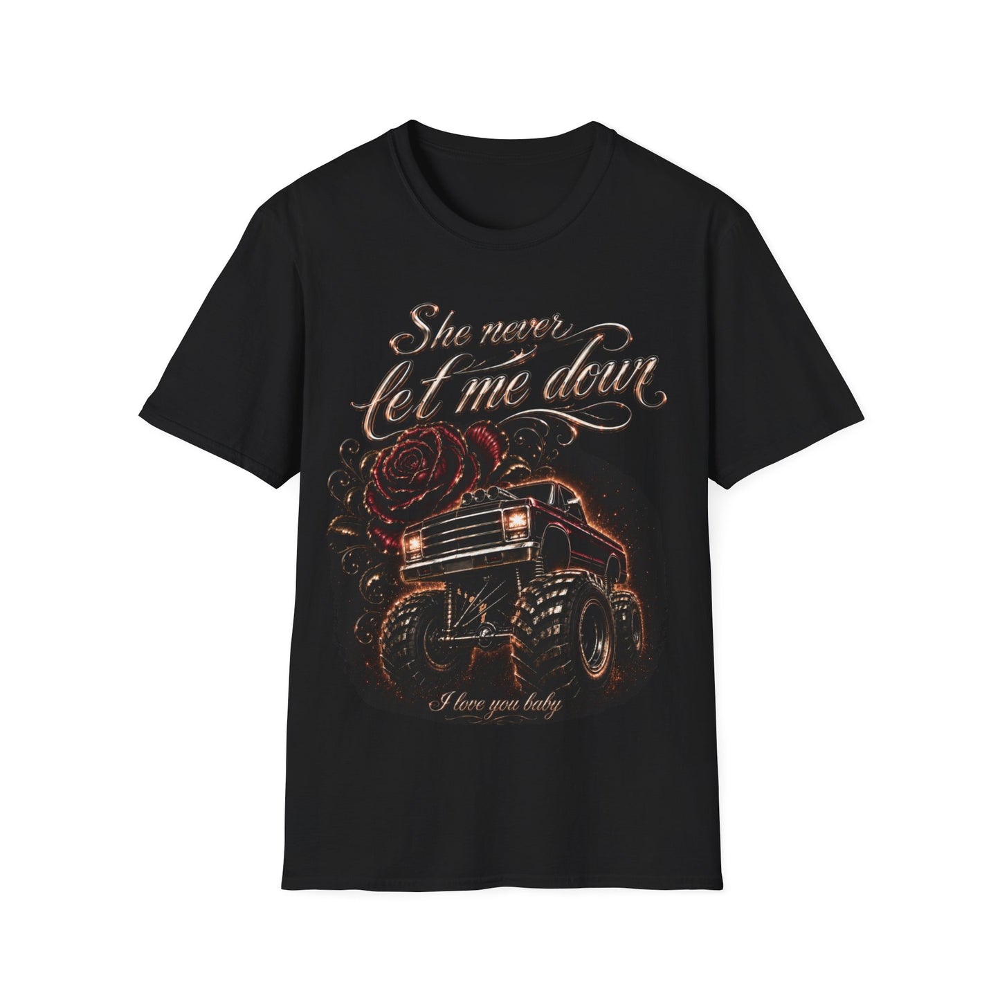 She Never Let Me Down — MonsterTruck Relationship T-Shirt