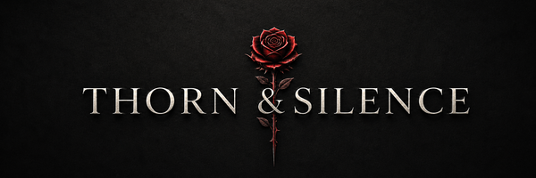 Thorn & Silence