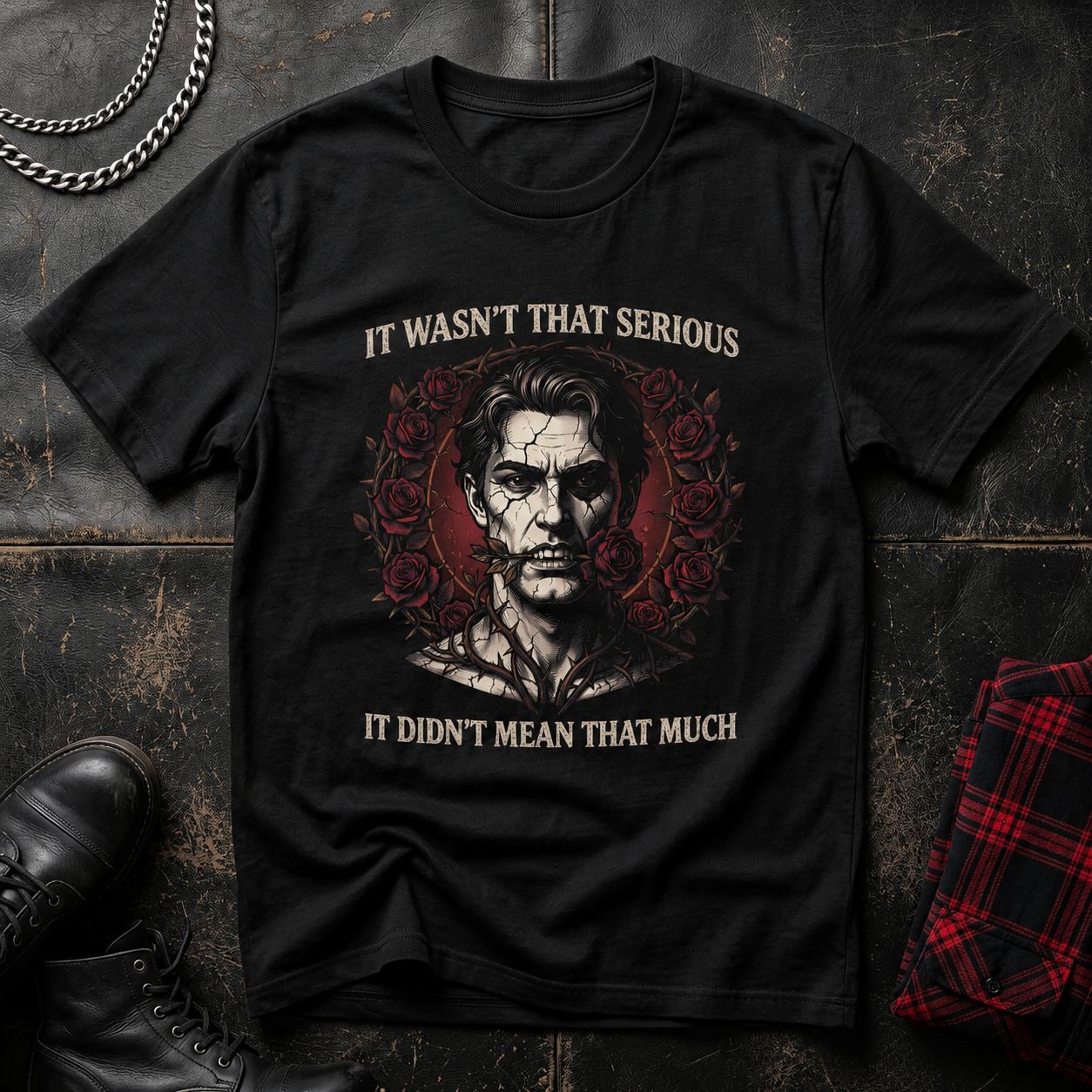 It Wasn't That Serious Quote T-Shirt | Gothic Portrait Tee