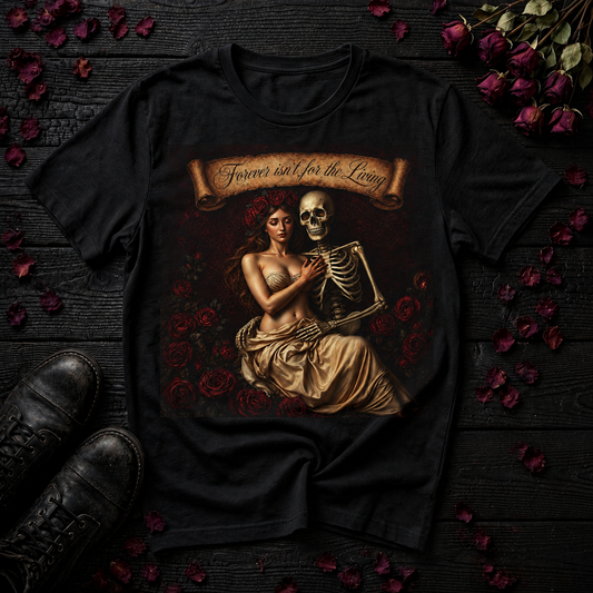'Forever Isn't for the Living' Memento Mori  Romance