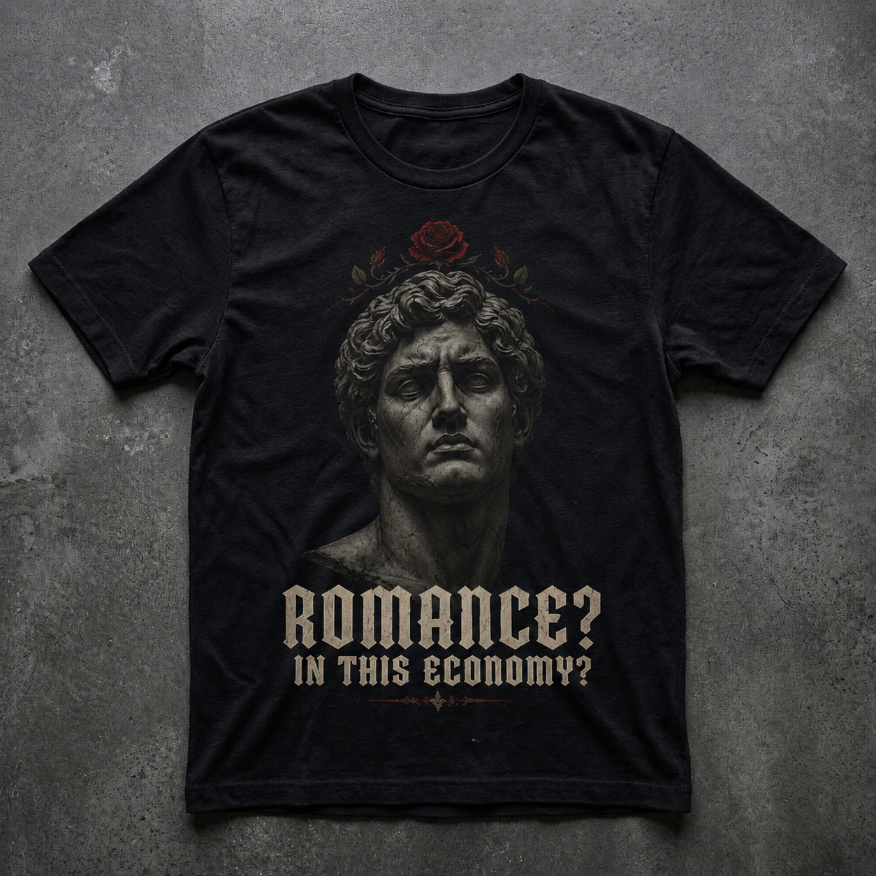 Romance? In This Economy? T-Shirt | Classical Statue Rose Graphic Tee