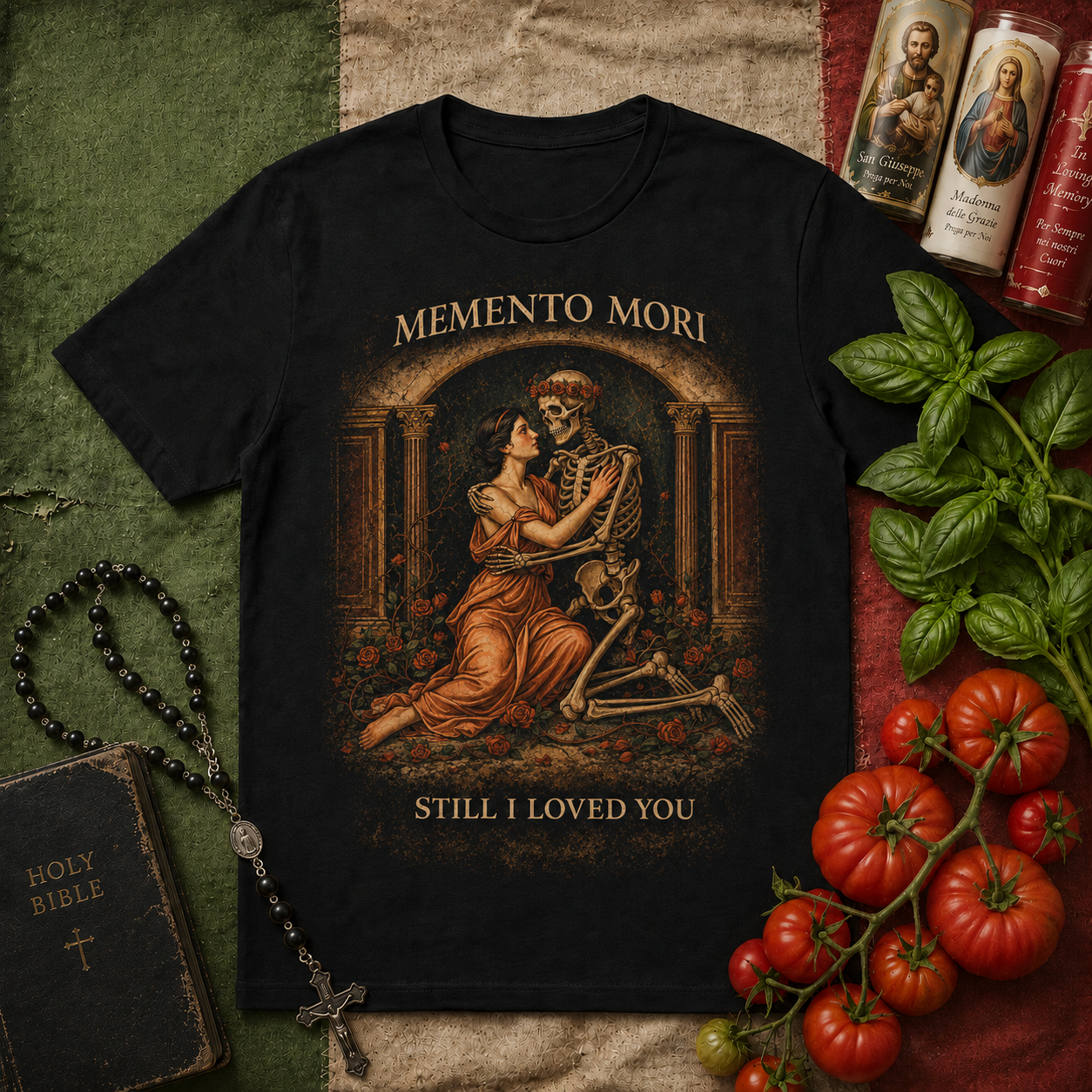 Memento Mori Still I Loved You T-Shirt | Apocalypse Romance