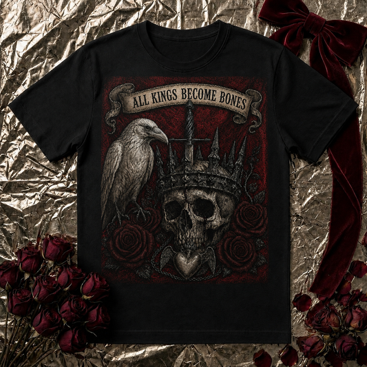 All Kings Become Bones T-Shirt | Raven & Roses